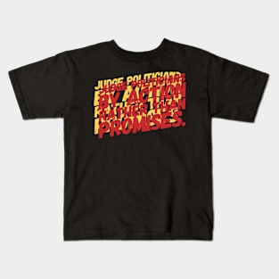 Actions not promised Kids T-Shirt